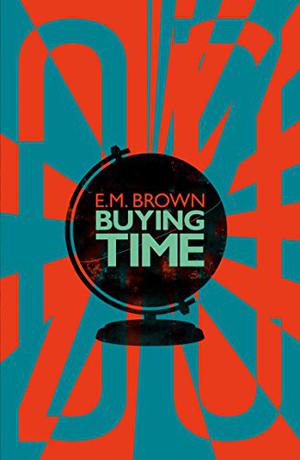 Buying Time by Eric Brown
