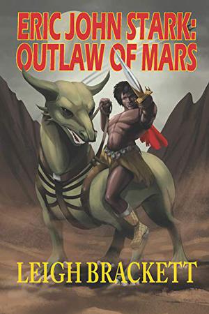Eric John Stark: Outlaw of Mars (Eric John Stark #1,2 novellas)