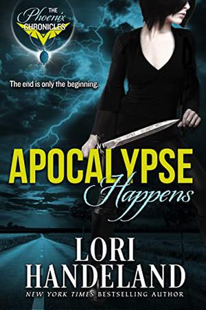 Apocalypse Happens by Lori Handeland