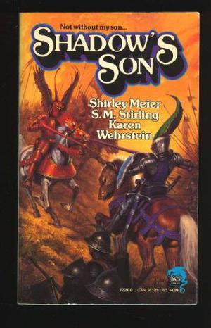 Shadow's Son by Shirley Meier, S.M. Stirling, Karen Wehrstein