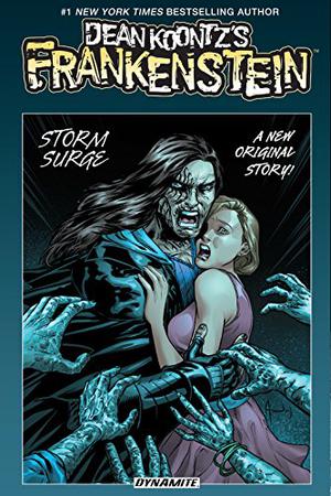Dean Koontz's Frankenstein: Storm Surge by Chuck Dixon, Rik Hoskin, Dean Koontz, Andrés Ponce