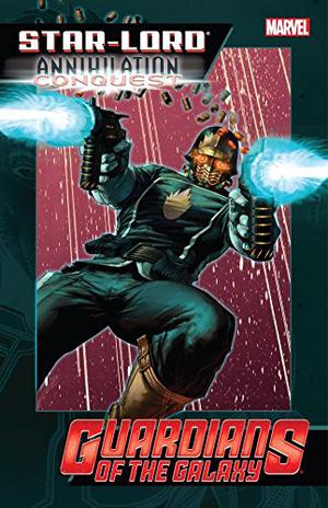 Star-Lord: Annihilation - Conquest by Keith Giffen, Rus Wooton