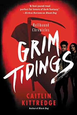Grim Tidings (Hellhound Chronicles #2)