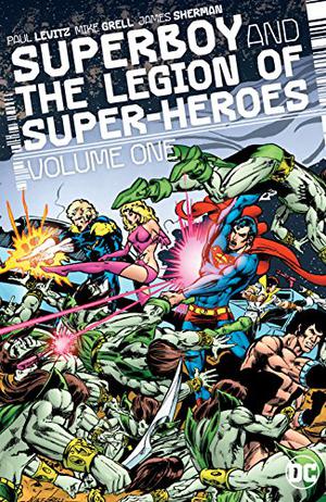 Superboy and the Legion of Super-Heroes Vol. 1 by Paul Levitz, Mike Grell, James Sherman, Jack C. Harris, Gerry Conway, Paul Kupperberg, Vince Colletta, George Tuska, Bob McLeod, Mike Nasser, Josef Rubinstein, Rick Bryant, Walter Simonson, Jim Starlin, Howard Chaykin, Bob Wiacek, Juan Ortiz, Bob Smith, Ric Estrada, Jack Abel