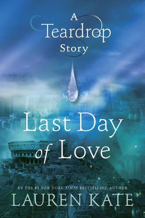 Last Day of Love (Teardrop #0.5)