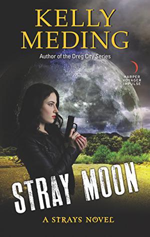 Stray Moon by Kelly Meding