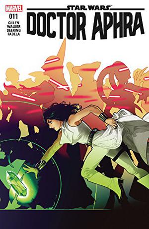 Star Wars: Doctor Aphra #11 (Doctor Aphra 2016 Single Issues #11)