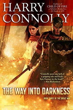 The Way Into Darkness by Harry Connolly