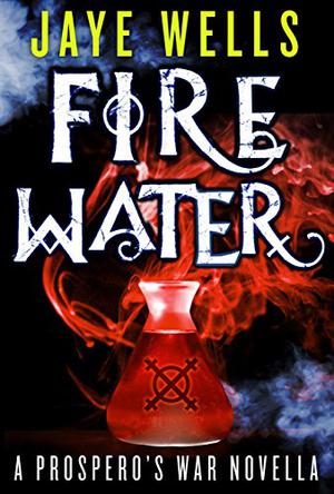 Fire Water by Jaye Wells