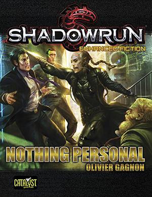 Nothing Personal (Shadowrun - CGL Novels #1.5)