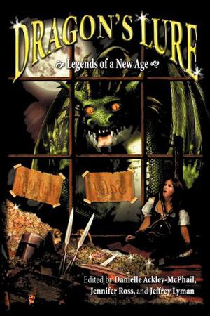 Dragon's Lure by Danielle Ackley-McPhail, C.E. Murphy, Keith R.A. DeCandido, Vonnie Winslow Crist, James Daniel Ross, Bernie Mojzes, D.C. Wilson, Hildy Silverman, Mike Penncavage, Anna Yardney, Misty Massey, Jean Marie Ward, Claire Stephens McMurray, John Grant, Randy Farran, David B. Coe, C.J. Henderson, Patrick Thomas, James Chambers