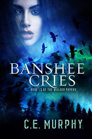 Banshee Cries (Walker Papers #1.5)