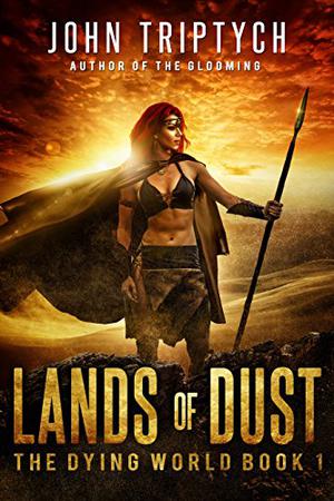 Lands of Dust by John Triptych