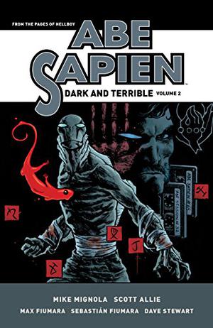 Abe Sapien: Dark and Terrible Volume 2 (Abe Sapien #6-8)