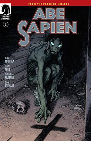 Abe Sapien #2: Dark and Terrible (Abe Sapien Reading Order #12)