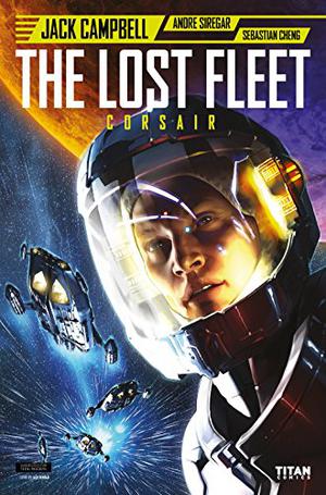 The Lost Fleet: Corsair #1 (The Lost Fleet: Corsair Comic & Graphic Novel version #1)