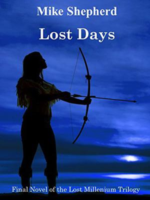 Lost Days (Lost Millennium #3)