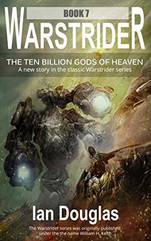 The Ten Billion Gods of Heaven (Warstrider #7)