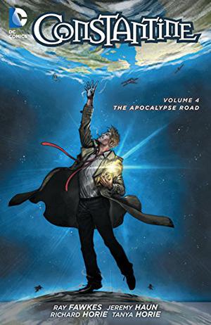 Constantine, Volume 4: The Apocalypse Road (Constantine Single Issues #18-23)