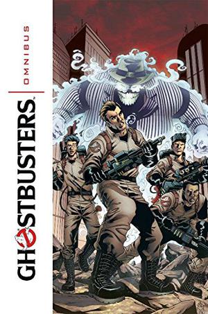 Ghostbusters Omnibus, Volume 1 by Keith Champagne, Scott Lobdell, Dara Naraghi