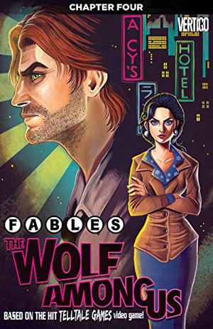Fables: The Wolf Among Us #4 by Matthew Sturges, Dave Justus, Lee Loughridge, Chrissie Zullo