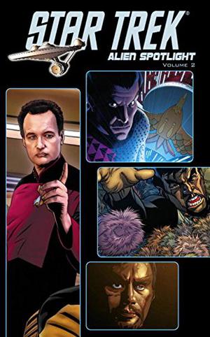 Star Trek: Alien Spotlight, Vol. 2 by Keith R.A. DeCandido, Ian Edginton, Stuart Moore, Andy Schmidt, David Tipton, Scott Tipton, Mike Hawthorne, Elena Casagrande, J.K. Woodward, Wagner Reis