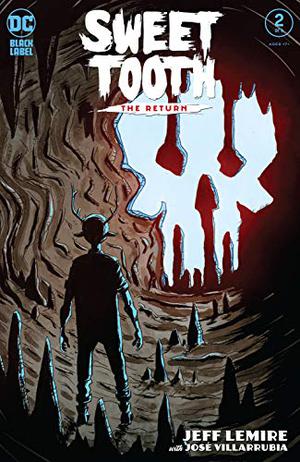 Sweet Tooth: The Return #2 (Sweet Tooth: The Return #2)