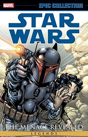 Star Wars Legends Epic Collection: The Menace Revealed Vol. 1 (Star Wars Legends Epic Collection #9)