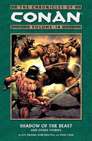 The Chronicles of Conan, Volume 14: Shadow of the Beast (Conan the Barbarian 1970-1993 #108-115)