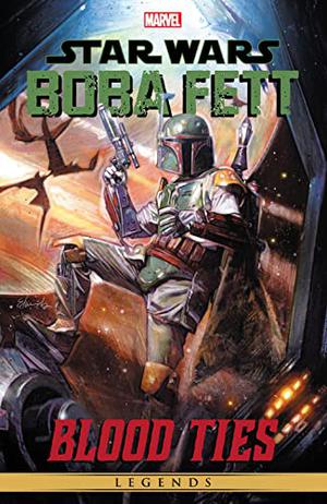 Star Wars Legends: Boba Fett - Blood Ties (Star Wars: Empire 2002-2006 Single Issues #7, 28)