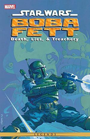 Star Wars: Boba Fett - Death, Lies, & Treachery (Star Wars: Boba Fett #1-3)