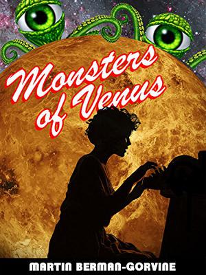 Monsters of Venus (Anya of Mars #2)