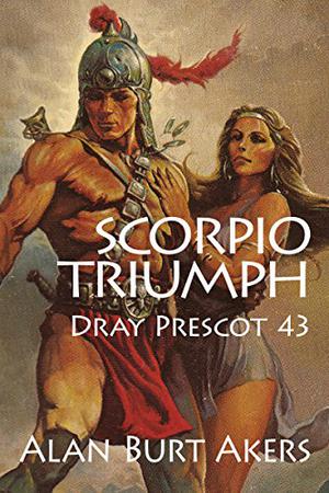 Scorpio Triumph  (Lohvian cycle, #5) by Alan Burt Akers, Kenneth Bulmer