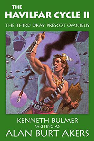 The Havilfar Cycle II  (The Saga of Dray Prescot Omnibus, #3)  (Havilfar Cycle, #1-3) (Dray Prescot #9-11)