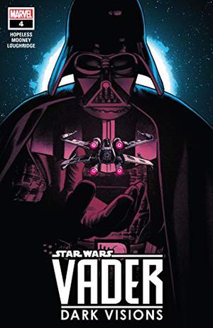 Star Wars: Vader - Dark Visions #4 by Dennis Hopeless, Greg Smallwood, Stephen Mooney