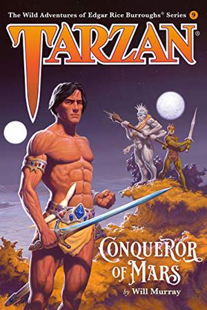 Tarzan, Conqueror of Mars by Will Murray