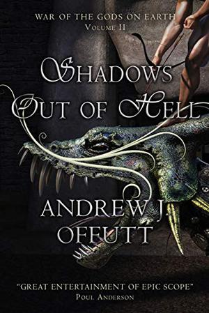 Shadows Out of Hell (War of the Gods on Earth #2)