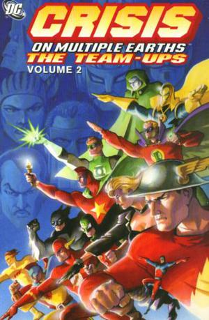 Crisis on Multiple Earths: The Team-Ups, Vol. 2 (Crisis on Multiple Earths #Team-Ups 2)