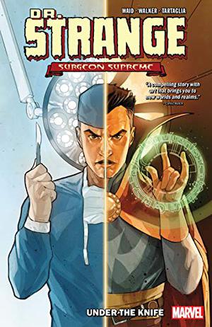 Dr. Strange, Surgeon Supreme Vol. 1: Under the Knife (Dr. Strange #1-6)