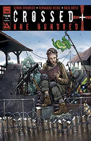 Crossed + One Hundred, Volume 2 by Simon Spurrier, DigiKore Studios, Jaymes Reed