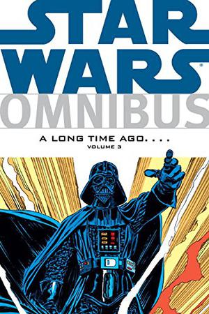 Star Wars Omnibus: A Long Time Ago...., Vol. 3 (Star Wars Omnibus #16)
