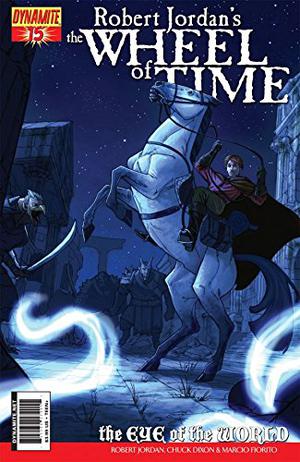 Robert Jordan's Wheel of Time: Eye of the World #15 (Robert Jordan's Wheel of Time: The Eye of the World #15)