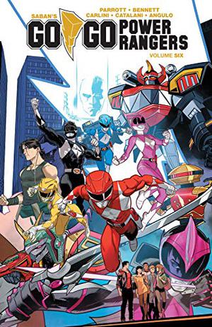 Saban's Go Go Power Rangers, Vol. 6 by Ryan Parrott, Marguerite Bennett