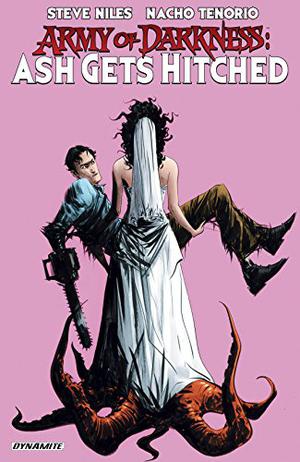 Army of Darkness: Ash Gets Hitched (Army of Darkness #16)