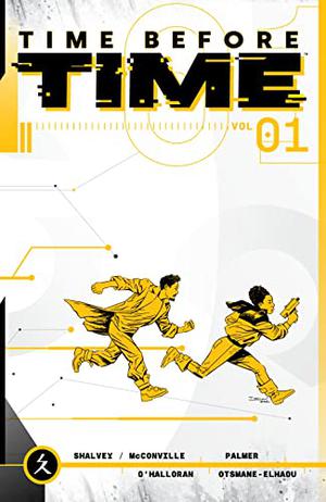 Time Before Time, Vol. 1 by Declan Shalvey, Rory McConville, Joe Palmer, Chris O'Halloran