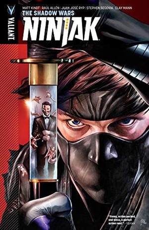 Ninjak, Volume 2: The Shadow Wars (Ninjak 2015 #2)