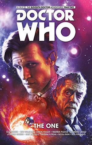Doctor Who: The Eleventh Doctor Vol. 5: The One  (Doctor Who: The Eleventh Doctor by Simon Spurrier, Rob Williams
