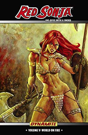 Red Sonja: She-Devil with a Sword, Vol. 5: World on Fire (Red Sonja: She-Devil with a Sword #5)
