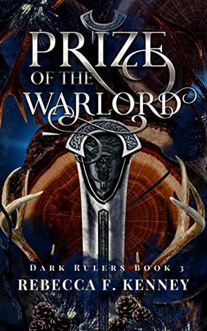 Prize of the Warlord (Dark Rulers #3)