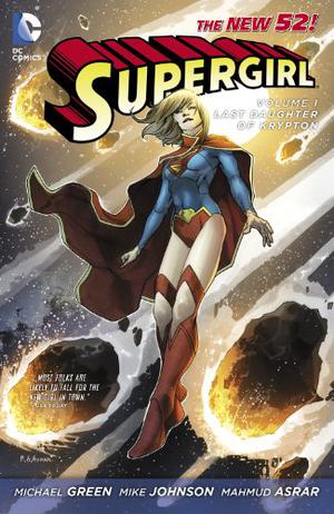 Supergirl, Volume 1: Last Daughter of Krypton (Supergirl 2011 Single Issues #1-7)